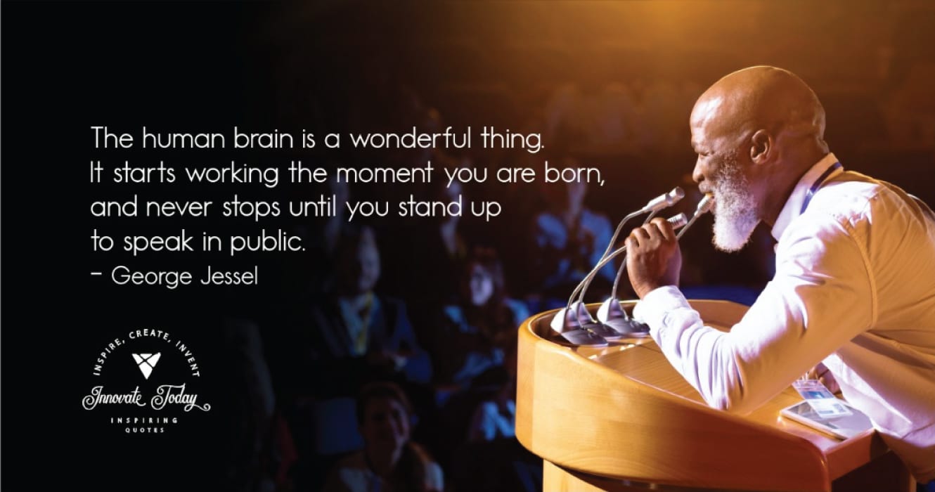 The human brain is a wonderful thing George Jessel